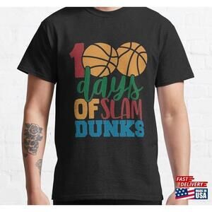 Happy 100 Days Of School Shirt Back To Tshirt Slam Dunks Shirts Tee Unisex